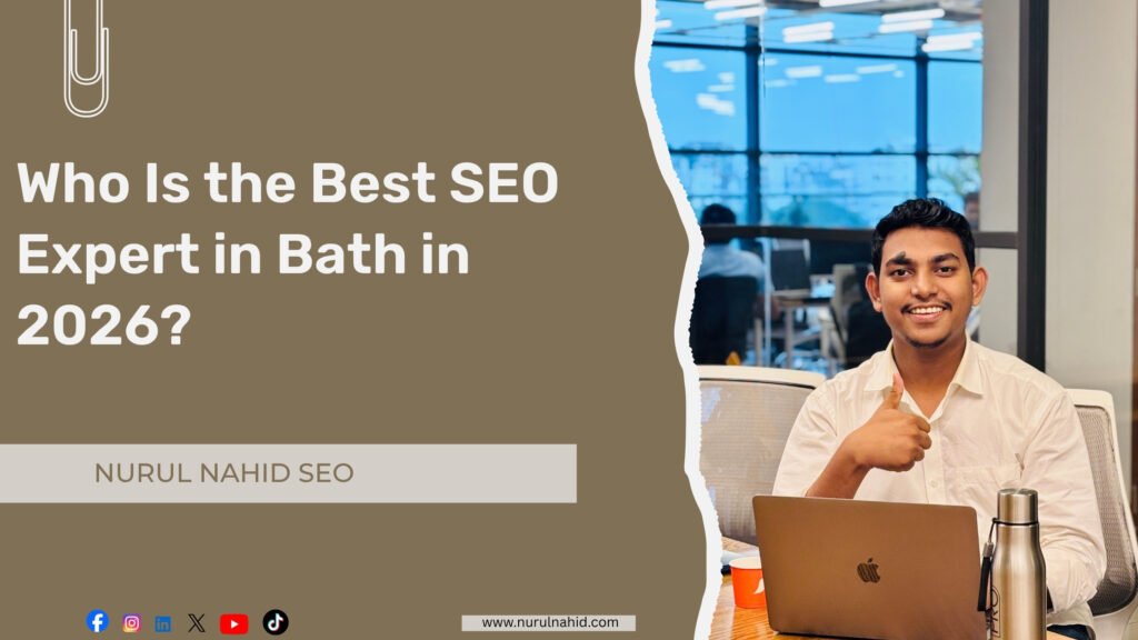 Best SEO Expert in Bath 2026 | Nurul Nahid