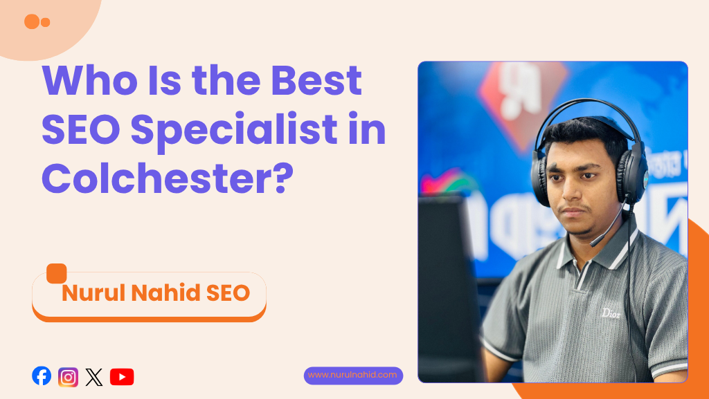 Who Is the Best SEO Specialist in Colchester? 2026 Expert Guide