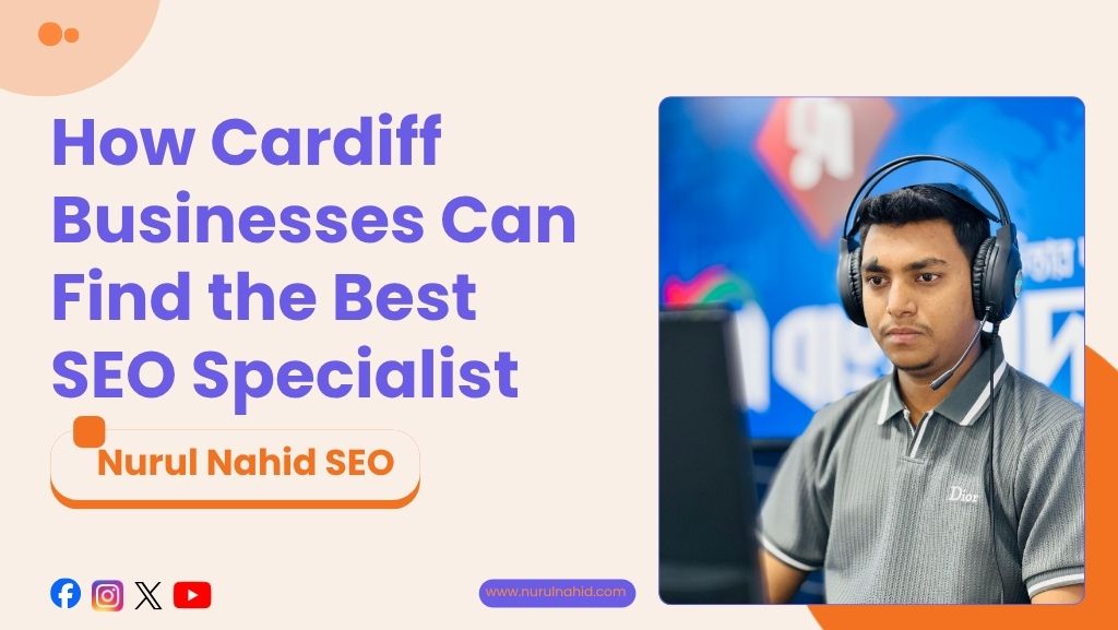 How Cardiff Businesses Can Find the Best SEO Specialist