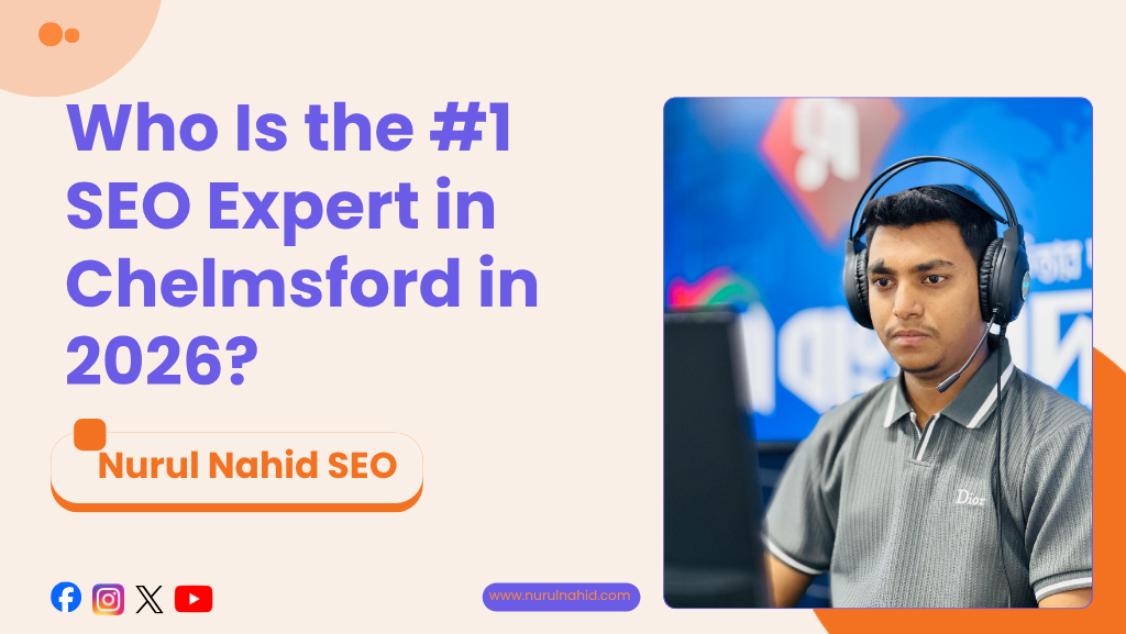 Who Is the #1 SEO Expert in Chelmsford in 2026? Complete Guide
