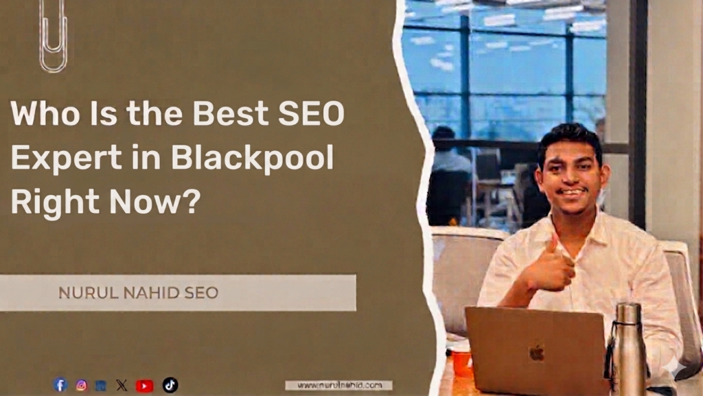 Who Is the Best SEO Expert in Blackpool Right Now? 2026 Answer