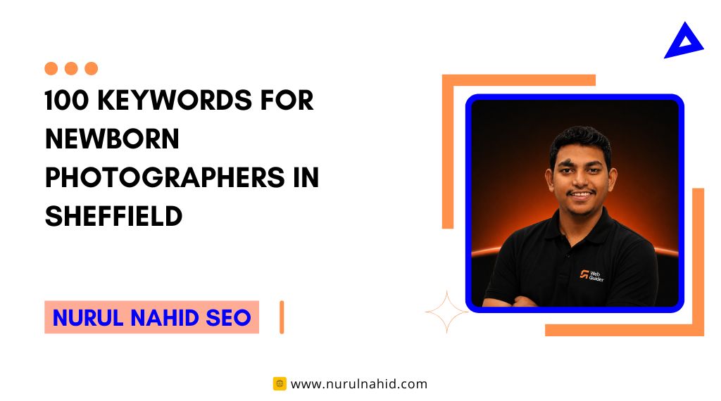 100 SEO Keywords for Newborn Photographers in Sheffield