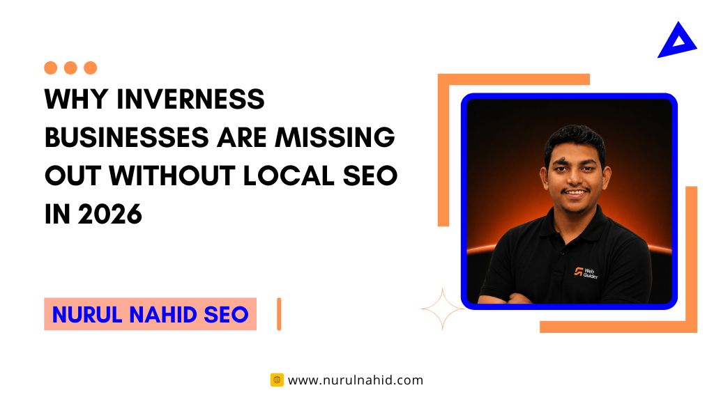 Why Inverness Businesses Are Missing Out Without Local SEO in 2026