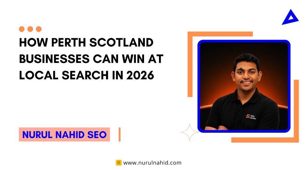 How Perth Scotland Businesses Can Win at Local Search in 2026