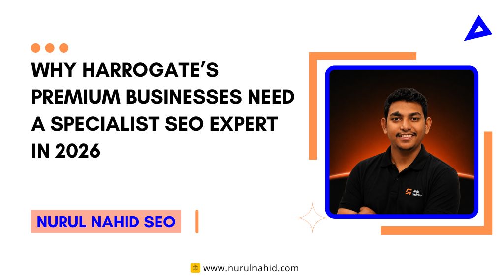 Why Harrogate’s Premium Businesses Need a Specialist SEO Expert in 2026