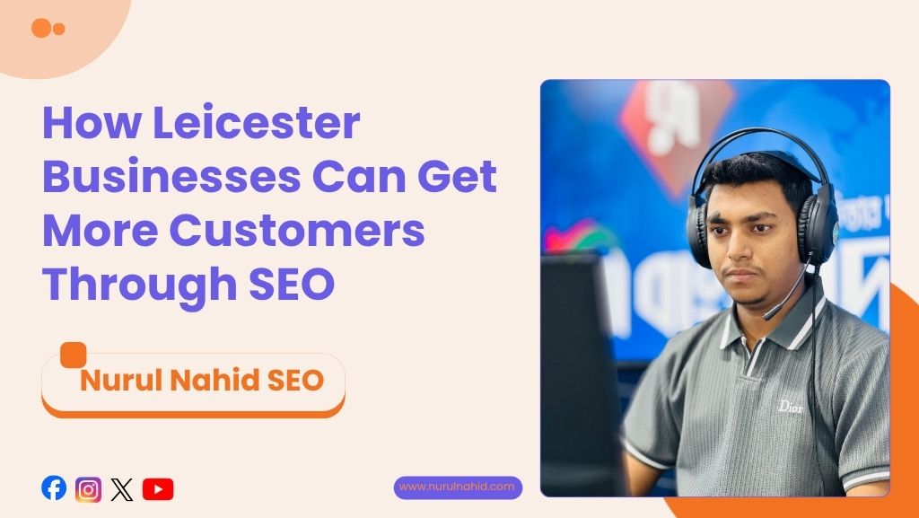 How Leicester Businesses Can Get More Customers Through SEO