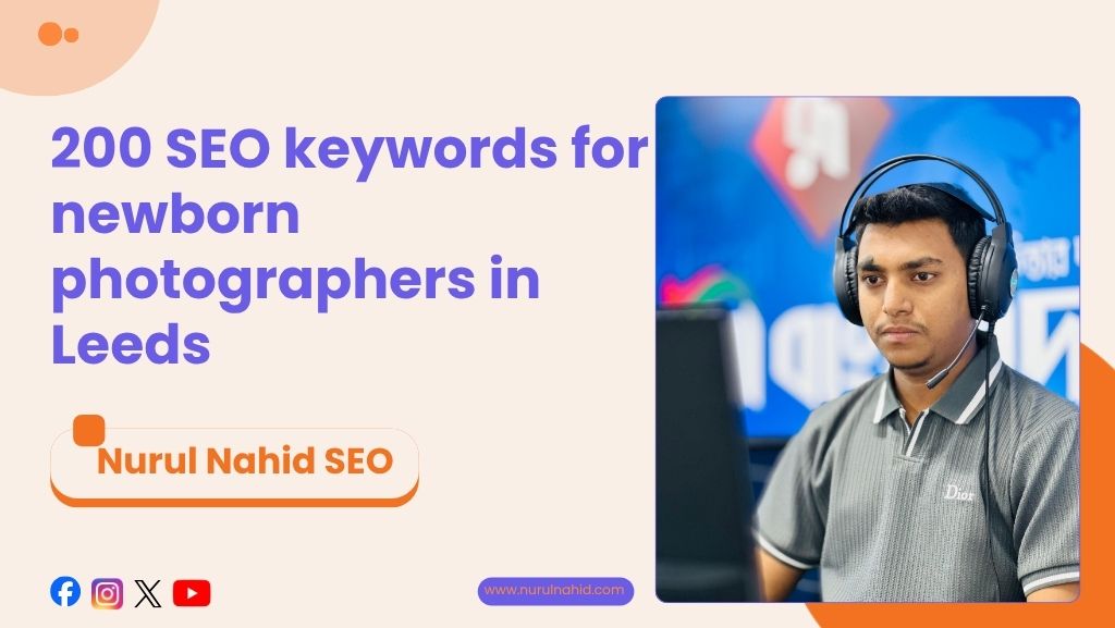 200 SEO keywords for newborn photographers in Leeds