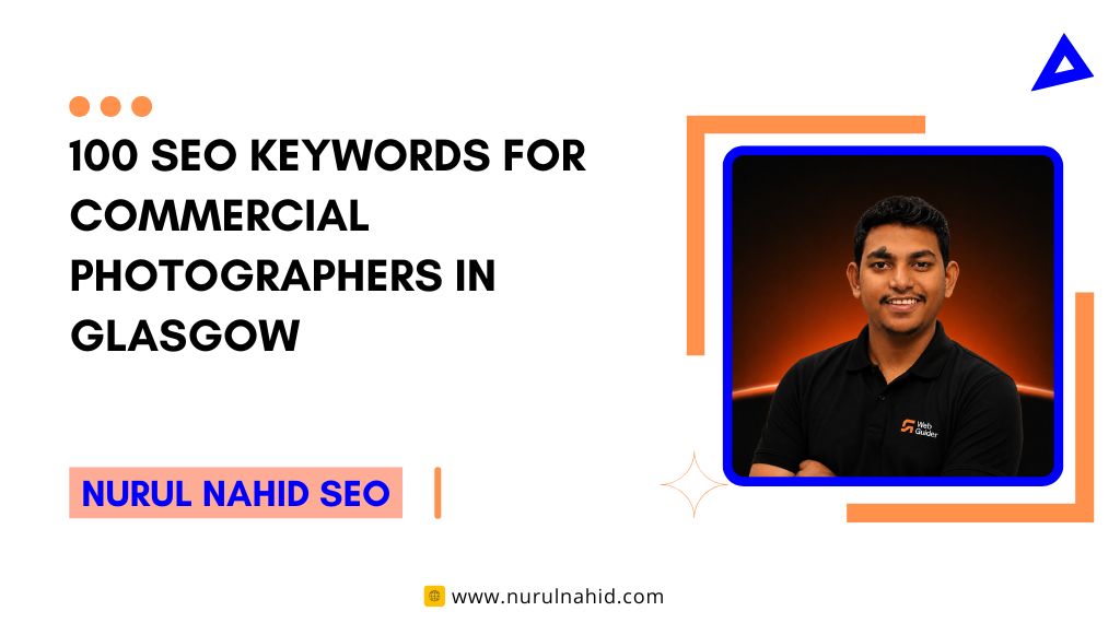 100 SEO Keywords for Commercial Photographers in Glasgow