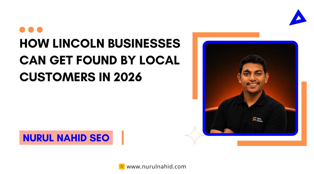 How Lincoln Businesses Can Get Found by Local Customers in 2026