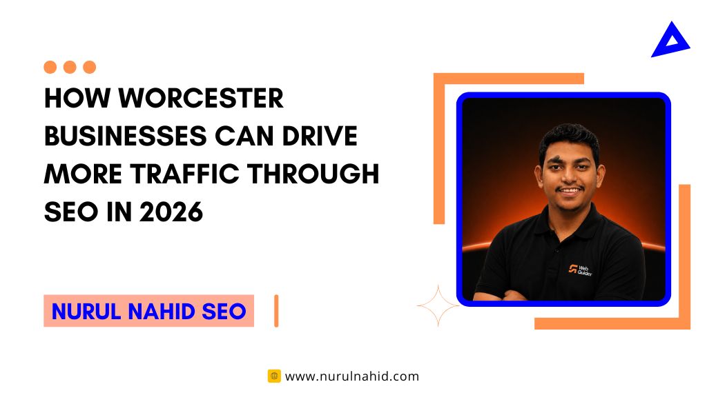 How Worcester Businesses Can Drive More Traffic Through SEO in 2026