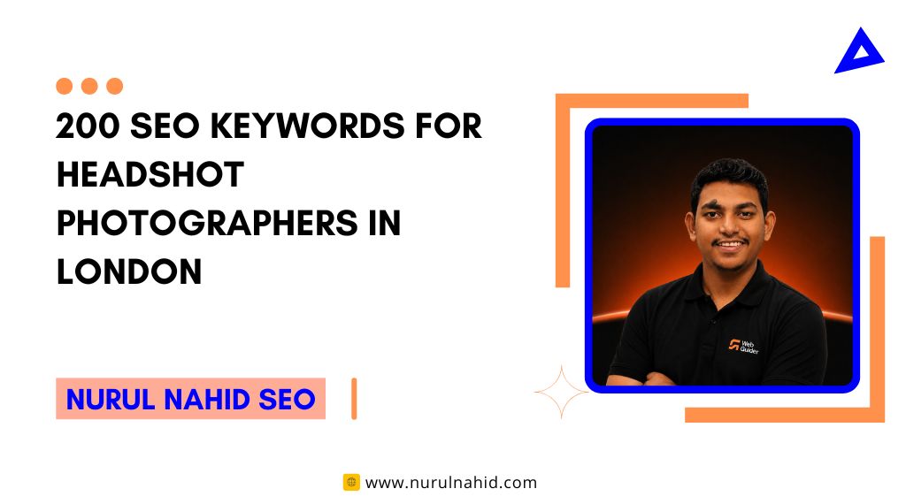 200 SEO Keywords for Headshot Photographers in London