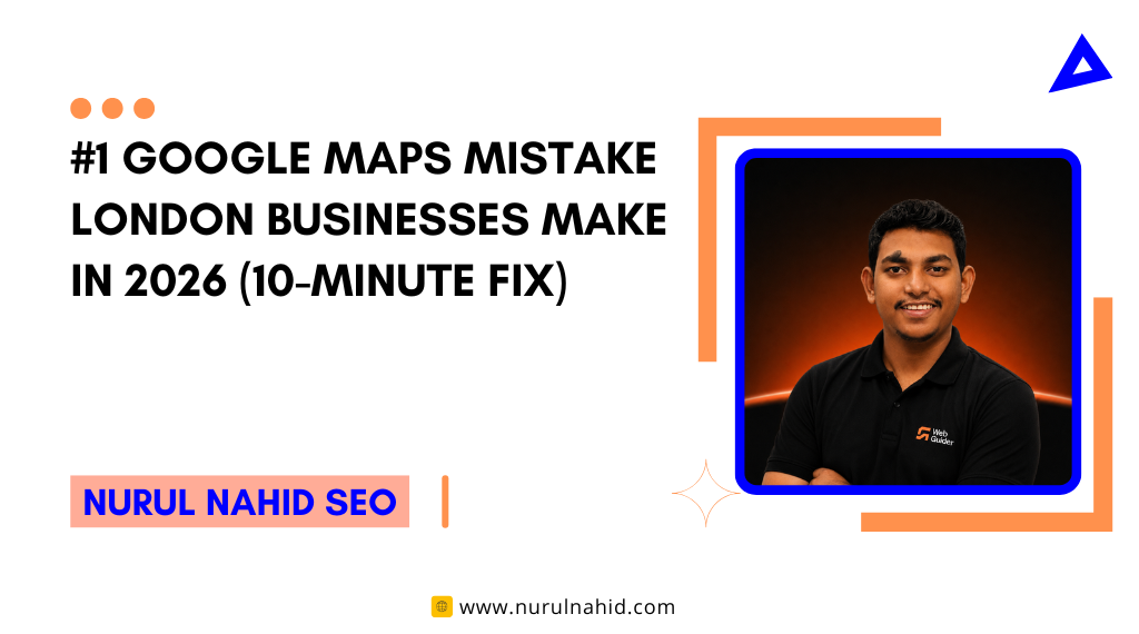 The #1 Google Maps Mistake London Businesses Are Making in 2026 (And How to Fix It in 10 Minutes)