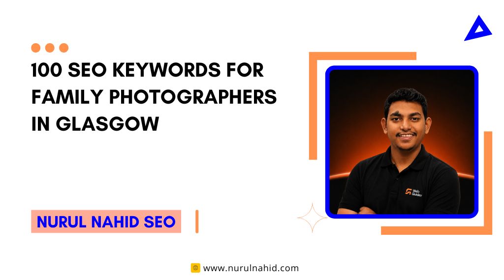 100 SEO Keywords for Family Photographers in Glasgow